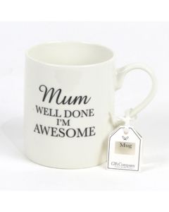 Mug - Mum Well Done Im Awesome